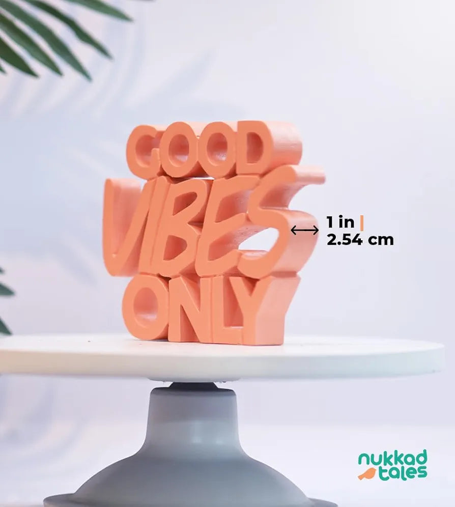NUKKAD TALES Good Vibes Only Peach Showpiece for Home & Office - Engineered Wood Quirky Accent for Birthdays, Corporate Gifts, and Inspirational Wall Decor - Desk or Shelf Décor